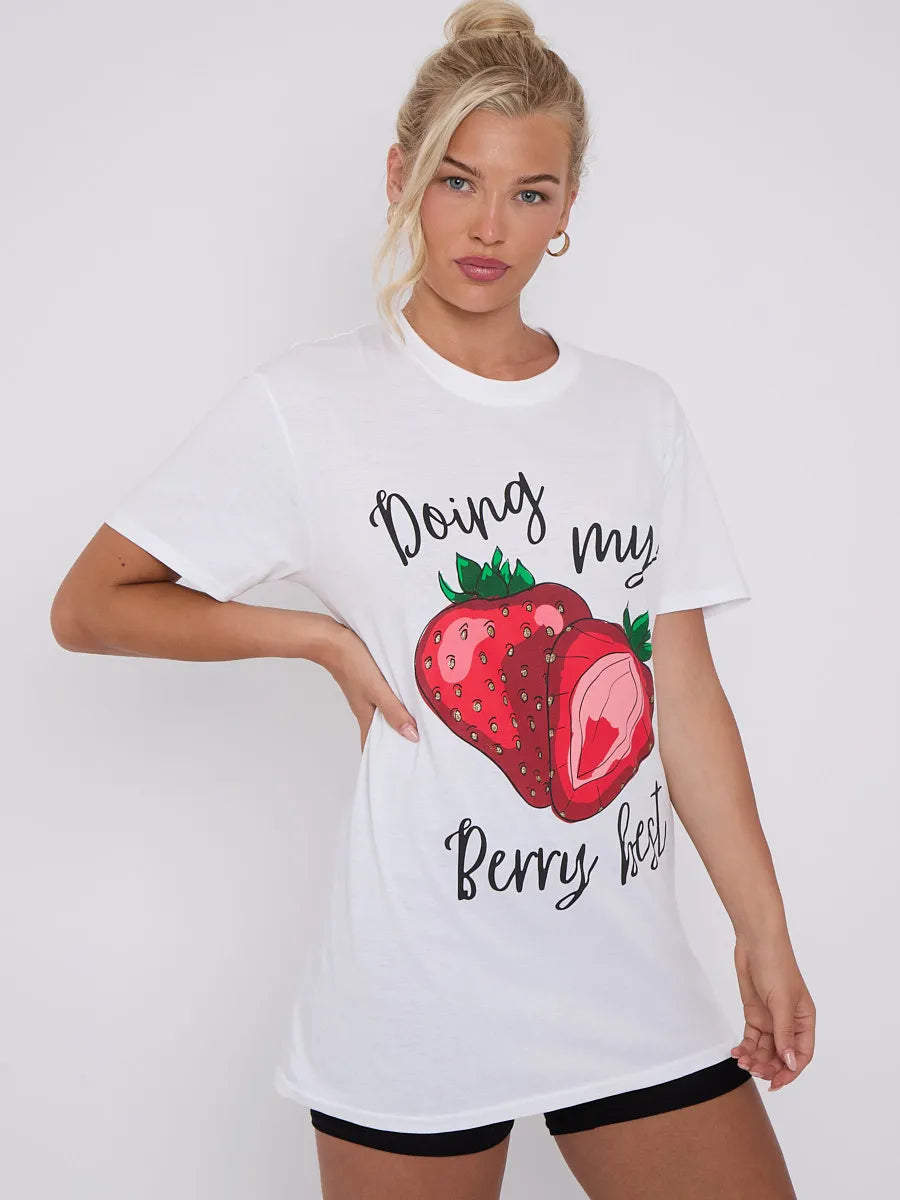 White Doing My Berry Best Graphic Printed T-Shirt