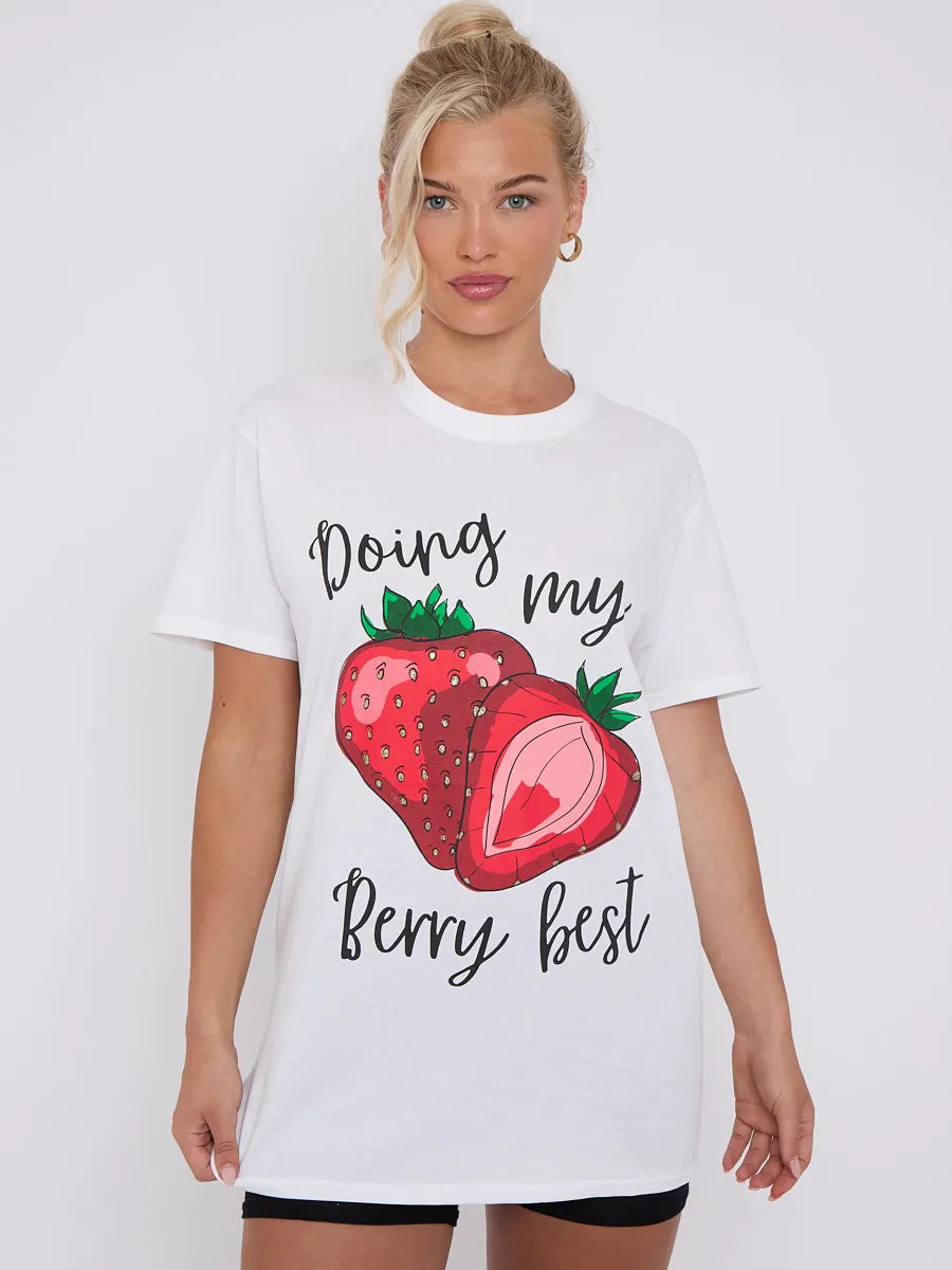 White Doing My Berry Best Graphic Printed T-Shirt